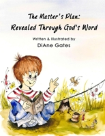 The Master's Plan Revealed Through God's Word B08C7HS8SR Book Cover