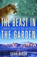 The Beast in the Garden: The True Story of a Predator's Deadly Return to Suburban America