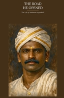 The Road He Opened: The Life of Mahatma Ayyankali B0GML3914Q Book Cover