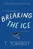 Breaking the Ice 1507663560 Book Cover