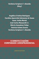 O DIREITO À SAÚDE COMPARADO JURISPRUDENCIAL (Portuguese Edition) 3952519979 Book Cover