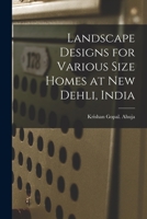 Landscape Designs for Various Size Homes at New Dehli, India 1015035973 Book Cover