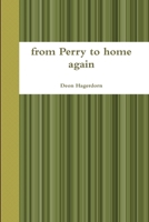 from Perry to home again 1304273024 Book Cover