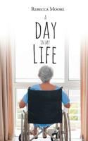 A Day in My Life 164492210X Book Cover