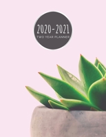 2020-2021 Two Year Planner: Pink Succulent Planner January 1, 2020 to December 31, 2021 Weekly & Monthly Planner + Calendar Views Small Plant 2 Year Calendar 24 Month Agenda Planner Gift For Succulent 1677434147 Book Cover