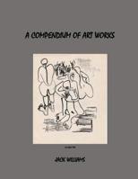 A Compendium of Art Works 1541206193 Book Cover
