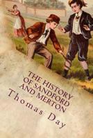 The History of Sandford and Merton: A Work Intended for the Use of Children 9354368123 Book Cover