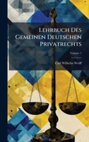 Lehrbuch Des Gemeinen Deutschen Privatrechts 1024535908 Book Cover