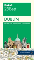 Fodor's Dublin's 25 Best 0147547059 Book Cover