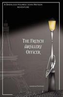 The French Artillery Officer 1440183023 Book Cover
