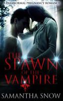 Spawn of the Vampire 1523988487 Book Cover