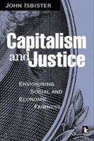 Capitalism and Justice: Envisioning Social and Economic Fairness 156549122X Book Cover