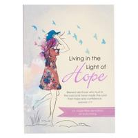 Living in the Light of Hope 1432128833 Book Cover