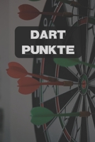 Dart Punkte: Spielmodus Crickets I Notieren von Punkten I Spielblock mit Dart Outs I Mit Freunden im Tunier oder Training I Score Punkte aufnehmen B084DFQTLX Book Cover