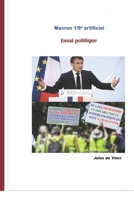 Macron 1/8 président artificiel B09V7SXQ7S Book Cover