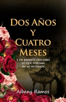 Dos años y cuatro meses 9945624571 Book Cover