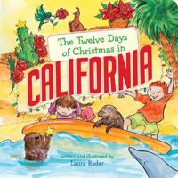 The Twelve Days of Christmas in California 1454927925 Book Cover