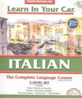 Italian Complete: The Complete Language Course : 3 Level Set : With Carrying Case (Learn in Your Car) (Italian Edition) 1591252105 Book Cover