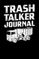 Trash Talker Journal 1704869080 Book Cover
