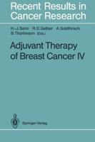 Adjuvant Therapy of Breast Cancer IV 0387553045 Book Cover