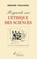 Regards sur l'éthique des sciences 2012352812 Book Cover