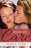 Handle with Care 1477848908 Book Cover