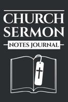 Church Sermon Notes Journal: A Christian Sermon Notebook to Record and Reflect on Church Service Notes (Church Notebook) 1797940074 Book Cover