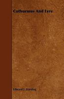 Cothurmus And Lyre 144468647X Book Cover