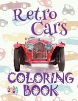  Retro Cars  Coloring Book Cars  Coloring Books for Children  (Coloring Book Enfants) Truck Coloring Books:  ... Books  1983876070 Book Cover