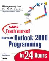 Sams Teach Yourself Outlook 2000 Programming in 24 Hours (Sams Teach Yourself...in 24 Hours (Paperback)) 067231651X Book Cover