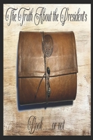The Truth About the President's Book....or not B0FT7GZ6H6 Book Cover