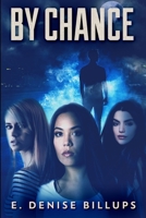 By Chance 4867511951 Book Cover