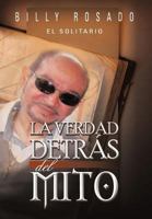 La Verdad Detr S del Mito 1463345747 Book Cover