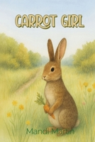 Carrot Girl 1919298916 Book Cover