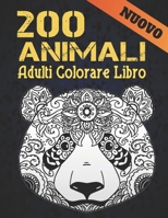 Libro Colorare Adulti Nuovo: 2022 Libro da colorare per adulti 200 pagine Alleviare lo stress 200 animali Regalo per gli amanti degli animali Animali rilassanti Disegni da colorare per adulti Relax Do B09SFJBBG5 Book Cover