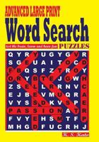 Advanced Large Print Word Search Puzzles 1539898571 Book Cover