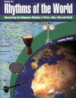 Rhythms of the World: Discovering the Indigenous Rhythms of Africa, India, Cuba and Brazil 0893281735 Book Cover