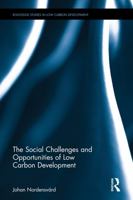 The Social Challenges and Opportunities of Low Carbon Development 0415738369 Book Cover