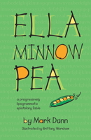 Ella Minnow Pea: 20th Anniversary Illustrated Edition 195053961X Book Cover