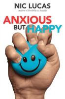 Anxious But Happy 1439265879 Book Cover