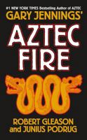 Aztec Fire 0765317036 Book Cover