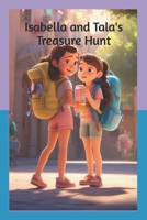 Isabella and Tala's Treasure Hunt B0CVSFJX7T Book Cover