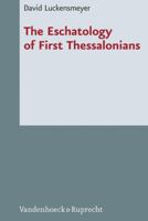 The Eschatology of First Thessalonians 352553969X Book Cover