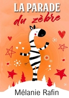 La parade du zèbre (French Edition) B0CZS1R99D Book Cover