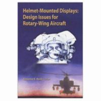 Helmet-Mounted Displays: Design Issues for Rotary Wing Aircraft (SPIE Press Monograph, Vol. PM93) (SPIE P.) 0819439169 Book Cover