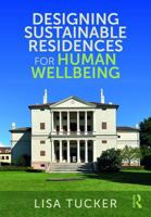 Designing Sustainable Residences for Human Wellbeing 1032583142 Book Cover