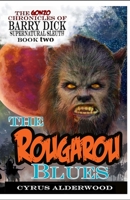 The Gonzo Chronicles of Barry Dick: The Rougarou Blues B086G8QJC5 Book Cover