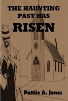 The Haunting Past Has Risen 1365645843 Book Cover