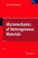 Micromechanics of Heterogeneous Materials 1441942270 Book Cover