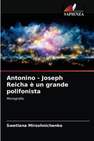 Antonino - Joseph Reicha è un grande polifonista 6203203262 Book Cover